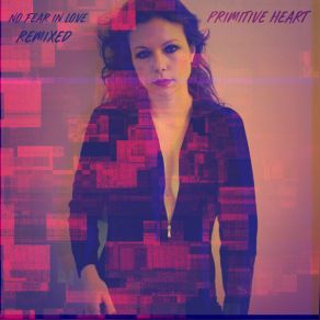 Download track No Fear In Love ([M O N O T O N O I S E] Remix) Primitive Heart[M O N O T O N O I S E]