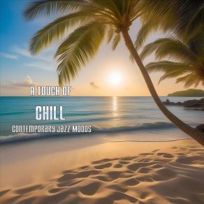 Download track Fade Into The Sunset Chillaxing Jazz Kollektion