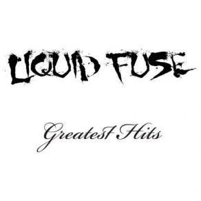 Download track Fired Up Liquid Fuse