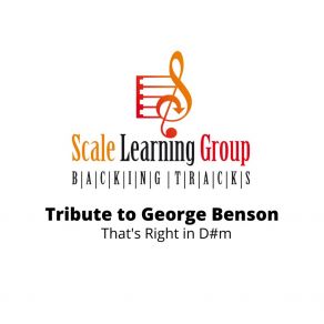Download track Tribute To George Benson That's Right In D # M 92bpm Scale Learning Group