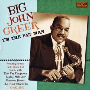Download track I Ain't Got Nothin' To Lose Big John GreerLucky Millinder