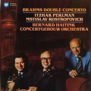 Download track Double Concerto For Violin And Cello In A Minor, Op, 102: I. Allegro Itzhak Perlman, Mstislav Rostropovich, Royal Concertgebouw Orchestra, Orchestra Bernard Haitink