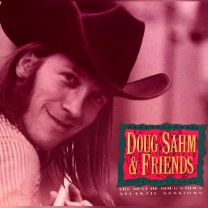 Download track (Is Anybody Going To) San Antone Doug Sahm