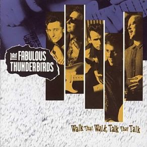 Download track Feelin' Good The Fabulous Thunderbirds