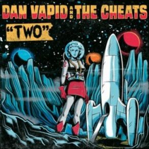 Download track Invader Dan Vapid And The Cheats