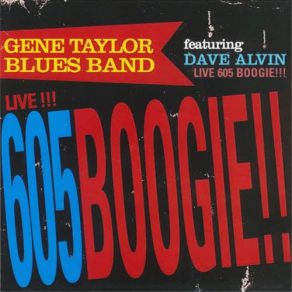 Download track Don't You Lie To Me Dave Alvin, Gene Taylor Blues Band