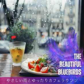 Download track Savoring The Rain's Symphony The Beautiful Bluebirds