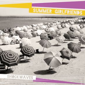 Download track Bad Dreams Summer Girlfriends