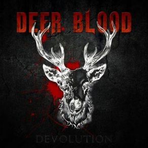 Download track Devolution Deer Blood