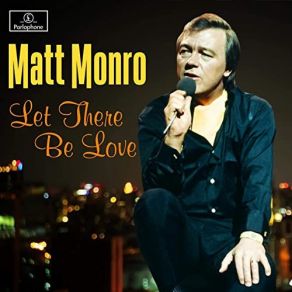 Download track Let Me Sing And I'm Happy Matt Monro