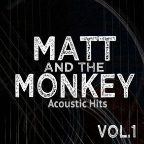 Download track Say Yes Matt And The Monkey