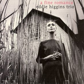 Download track A Fine Romance Eddie Higgins Quintet