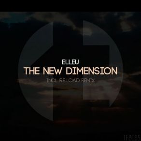 Download track The New Dimension (Original Mix) Elleu