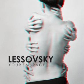 Download track Your Embrace (Original Mix) Lessovsky