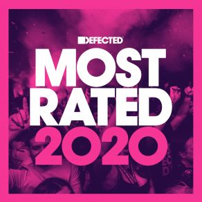 Download track ''Defected Most Rated 2K20'' Defected