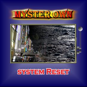 Download track System Reset '22 Myster Own