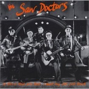 Download track That's What She Said Last Night The Saw Doctors
