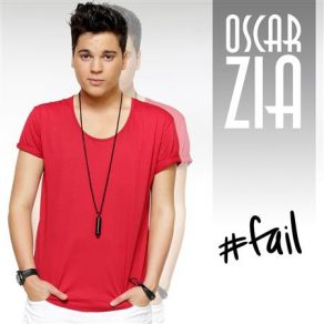 Download track # Fail Oscar Zia