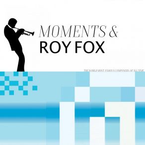 Download track I'll String Along With You Roy Fox