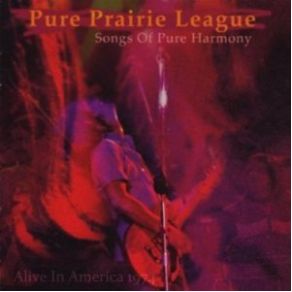 Download track It'S Not Love (But It'S Not Bad) Pure Prairie League