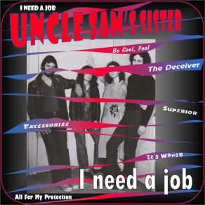 Download track I Need A Job Uncle Sam's Sister