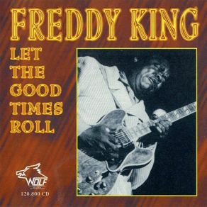 Download track It Ain't Nobody's Business Freddie King