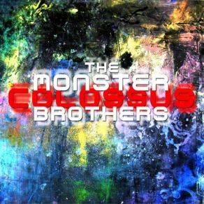 Download track Time To Forget The Monster Brothers