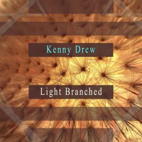 Download track Can't Help Lovin' That Man Of Mine Kenny Drew