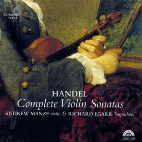 Download track Violin Sonata In D Major, HWV 371 - IV. Allegro Richard Egarr, Andrew Manze