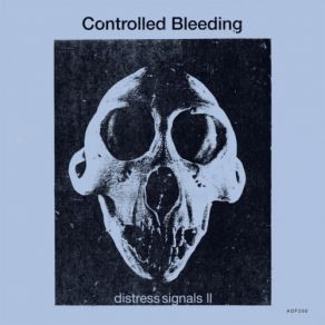 Download track Distress Signals II 7 Controlled Bleeding