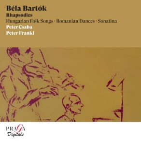 Download track Rhapsody For Violin And Piano No. 2, Sz. 89: III. Friss-Allegro Moderato (Original Version) Péter Frankl, Péter Csaba