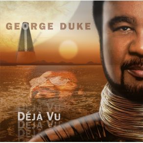 Download track Deja Vu George Duke