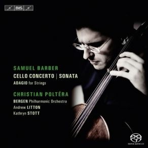 Download track 01 - Concerto For Cello And Orchestra, Op. 22 1945 - I. Allegro Moderato Samuel Barber