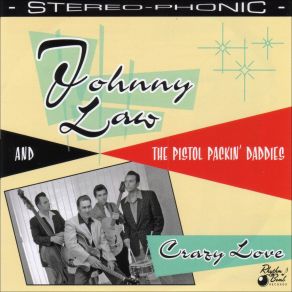 Download track I'Ll Always Love You Johnny Law, The Pistol Packin' Daddies