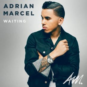 Download track Waiting The Wale, Adrian Marcel