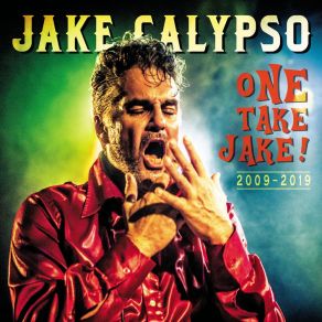 Download track I'm Fed Up Jake Calypso