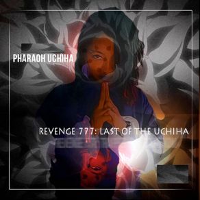 Download track Revenge777 / Bad Vibes Forever Pharaoh Uchiha
