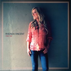Download track Teardrops Over You Rhonda Vincent
