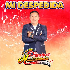 Download track Mi Despedida LOS PRINCIPES DE HUANCABAMBA