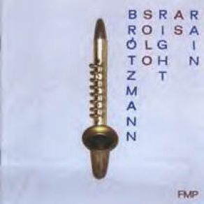 Download track Right As Rain Peter Brötzmann