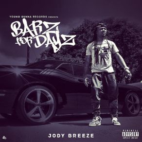 Download track You Ain't Gon Do Right Jody Breeze
