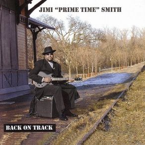Download track Gotta Go Jimi 'Prime Time' Smith