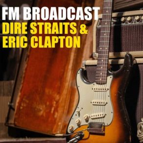 Download track Southbound Again (Live) Dire Straits, Eric Clapton