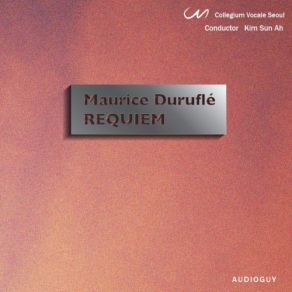 Download track Requiem, Op. 9: Introit (Requiem Aeternam) - Kyrie Eleison Collegium Vocale Seoul