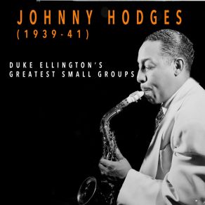 Download track Goin' Out The Back Way Johnny Hodges And His Orchestra