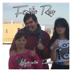 Download track Tu Mejor Amigo Familia RiosJuanma Rios