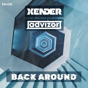 Download track Back Around Advizor