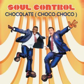 Download track Chocolate (Choco Choco) (Eurobeat Remix) SOUL CONTROL