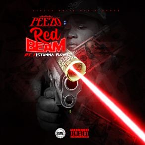Download track Red Beam, Pt. 1 (Stunna Flow) (Radio Edit) CDMG Peezo