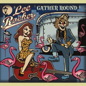 Download track Gather Round Lee Rocker
